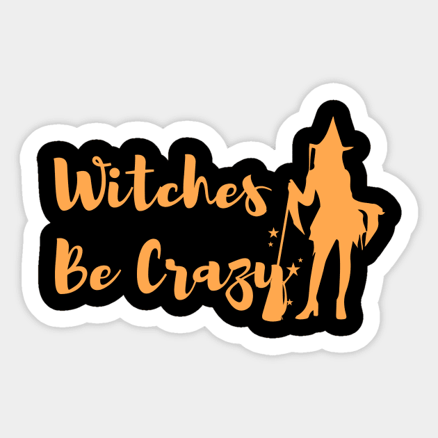 Witches be crazy Sticker by Freia Print